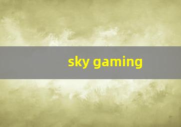 sky gaming